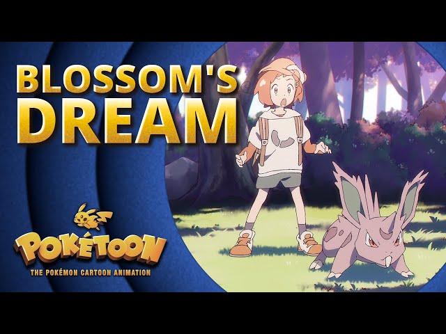 Blossom’s Dream  | POKÉTOON Shorts