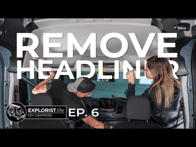 Removing the Headliner & Shelf in our 2021 Ford Transit DIY Camper Van