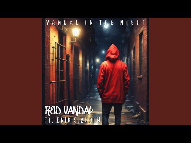 Vandal In The Night (feat. Erik Sjøholm)