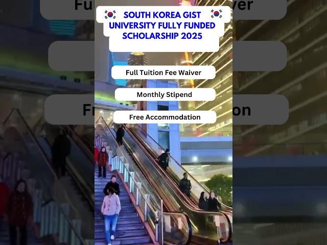 GIST Scholarship South Korea 2025 | Study Free in South Korea - Fully Funded GIST Scholarships 2025