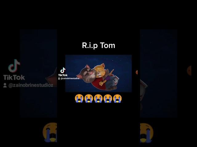 R.i.p Tom