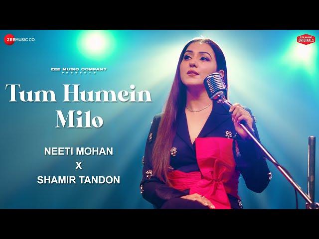 Tum Humein Milo | Neeti Mohan x Shamir Tandon | Vishwadeep Zeest | Zee Music Originals