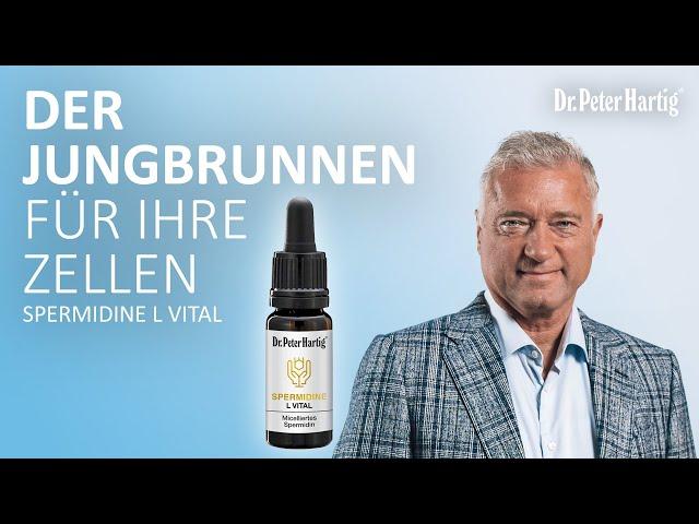 Der Jungbrunnen für Ihre Zellen - Spermidine L Vital