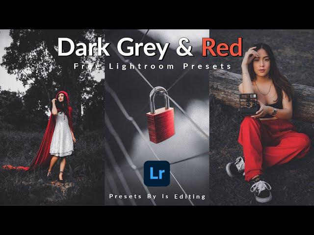 How to Edit Professional Lightroom Mobile Presets | Lightroom Dark Grey & Red Preset Free Download