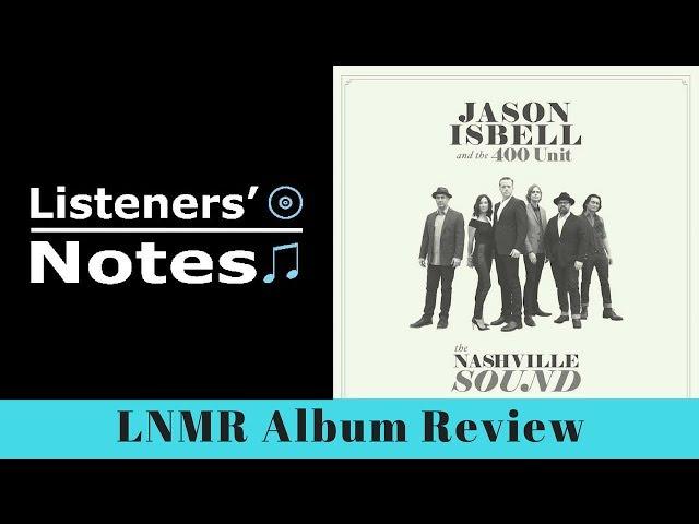 Jason Isbell and the 400 Unit- The Nashville Sound album review