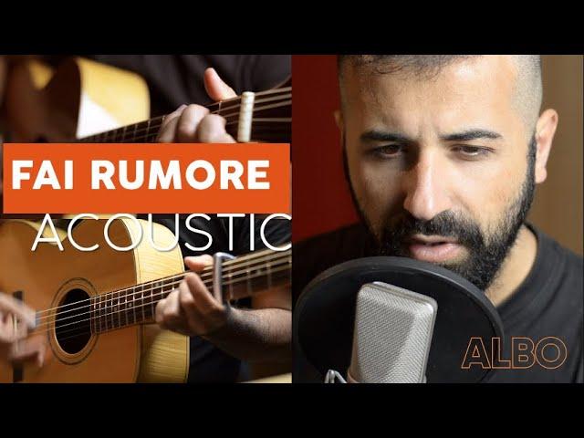 Fai Rumore - Acoustic Cover - Chitarra e Voce - Andrea Alborghetti