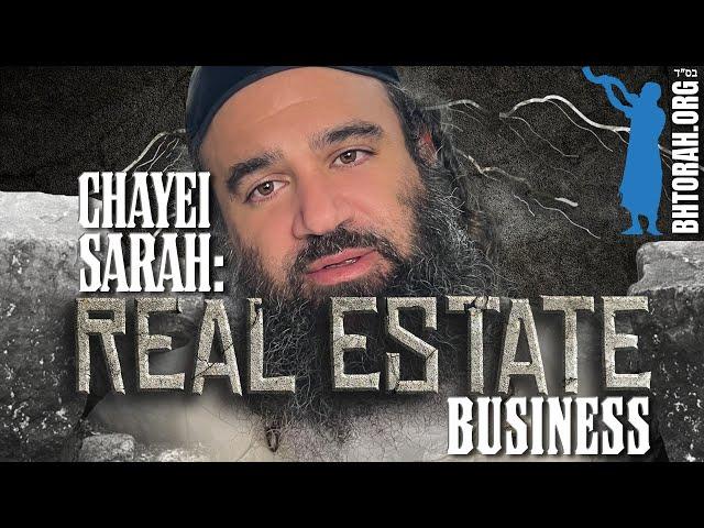 CHAYEI SARAH: Real Estate Business - STUMP THE RABBI (220)