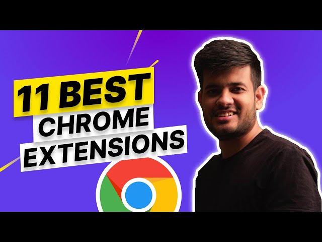 11 Best Chrome Extensions 