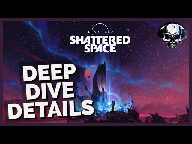 Starfield: Shattered Space - Deep Dive Details