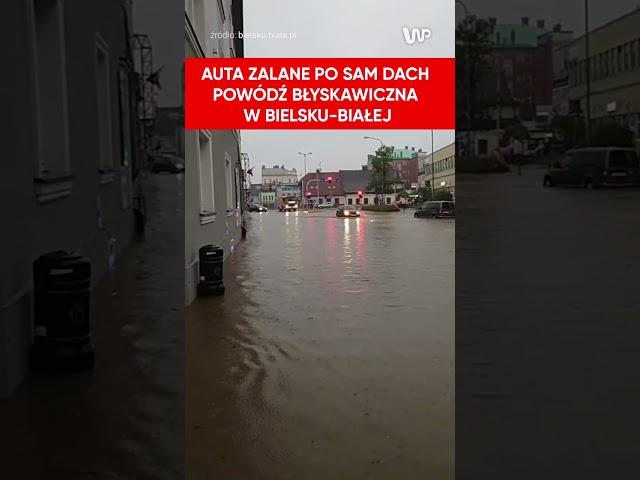 Dramat w Bielsku-Białej. Auta zalane po sam dach. Miasto pod wodą