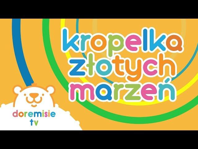 Przeboje Pana Tik-Taka - Kropelka złotych marzeń [audio]