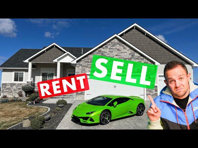 SHOULD I SELL OR RENT MY HOME