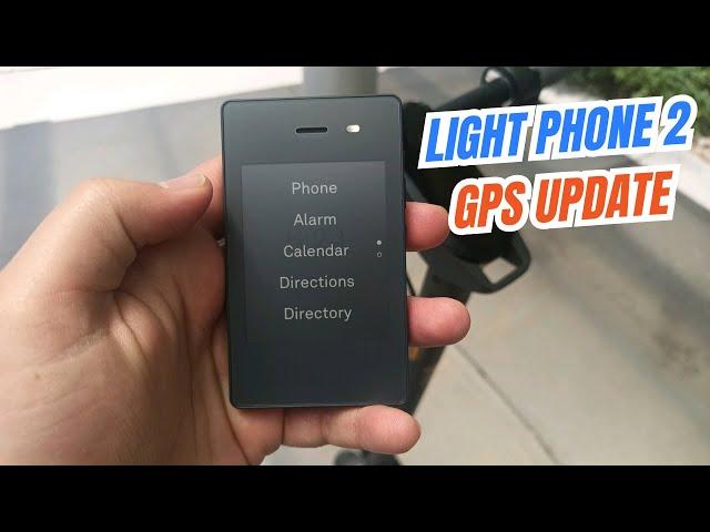 Light Phone 2 June 2025 Update || Massive GPS Update