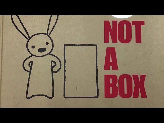 Not A Box- Read Aloud