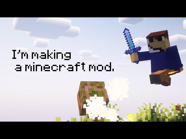 I made a minecraft mod.