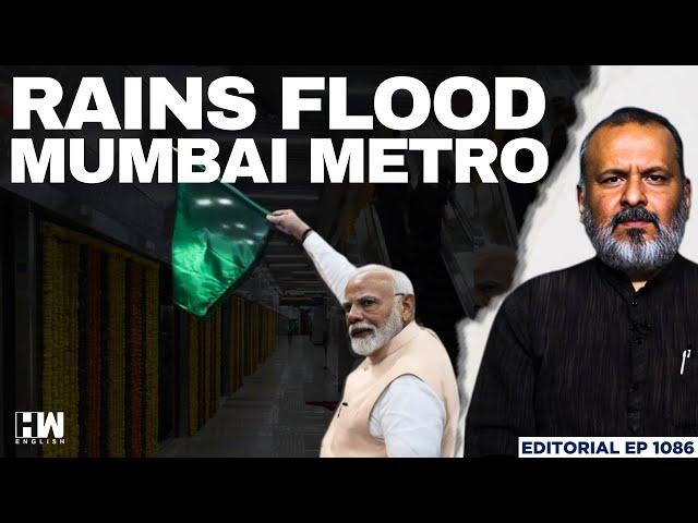 Mumbai Rain: The Washed-Up Promises | Editorial with Sujit Nair | Aqua Line | Fadnavis