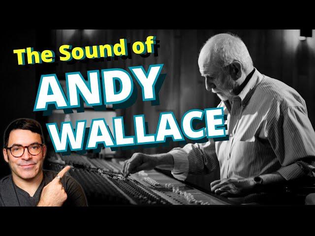 Mix Masters: The Secrets of Andy Wallace's Sound