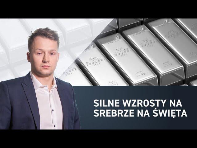 Silne wzrosty na srebrze na Święta, Bliżej Rynków, 24.12.2019