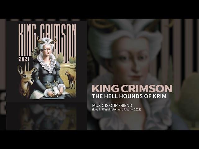 King Crimson - The Hell Hounds Of Krim - (Music Is Our Friend)