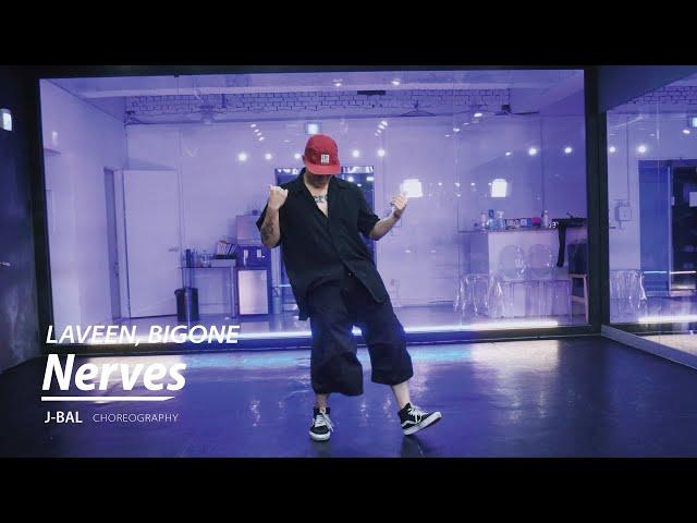 LAVEEN, BIGONE - Nerves_Choreography by J-BAL