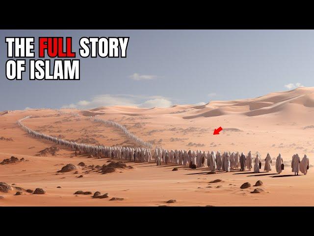 The Full Story of Islam Explained