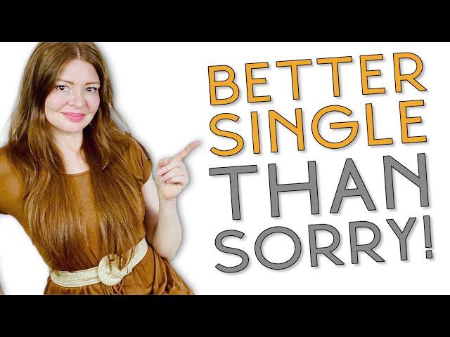 Top 5 Major Reasons Why You Should STAY SINGLE | Avoid Dating Unless...