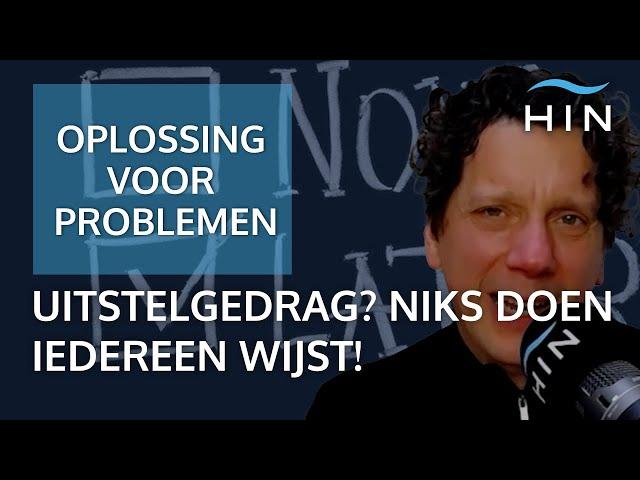 Uitstelgedrag? Je doet niks en iedereen wijst!