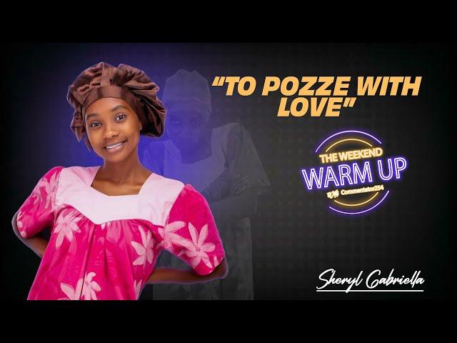 THE WEEKEND WARM UP| Sheryl Gabriella On Friendships, Motherhood & Willy Paul