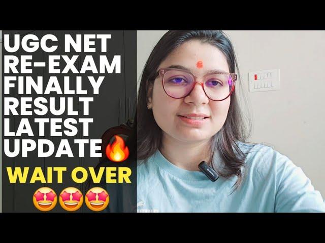 OFFICIAL BREAKING NEWS UGC NET RE-EXAM 2024 FINALLY RESULT LATEST UPDATE BY SHEFALI MISHRA