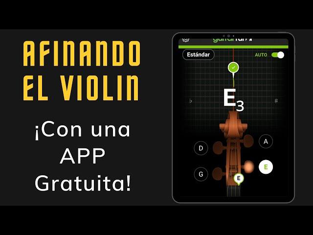 Afinando el Violin con una App GRATUITA - Tutorial de Violin para principiantes