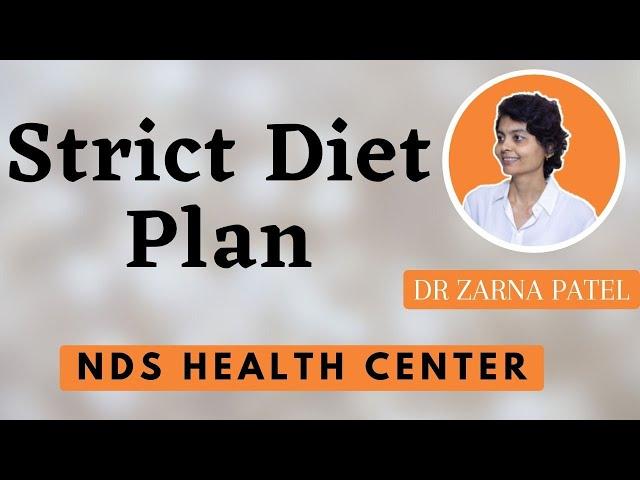Strict Diet Plan By Dr. Zarna Patel (NDS) | New Diet System