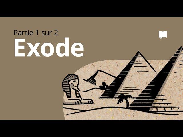 Exode 1–18 - Synthèse