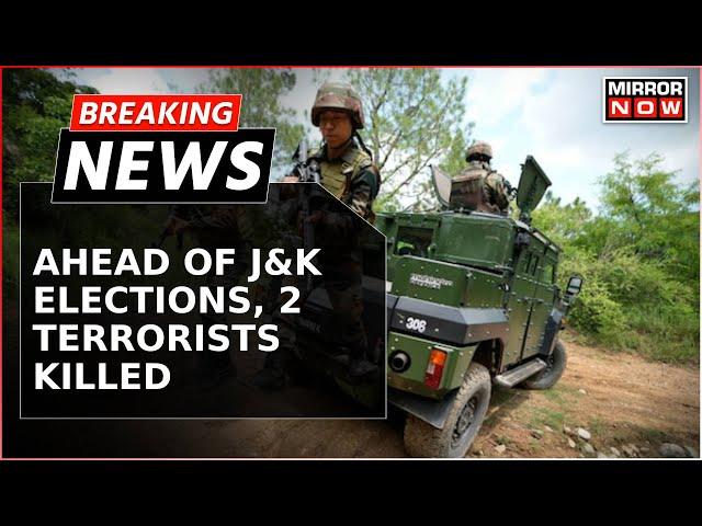 Breaking | Kathua Encounter | Security Forces Eliminate 2 Terrorists Ahead Of J&K Assembly Election