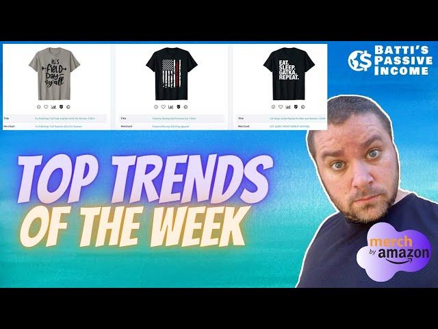 AMAZON MERCH TOP TRENDS OF THE WEEK - MOVERS & SHAKERS  - NICHE RESEARCH + BONUS NICHES