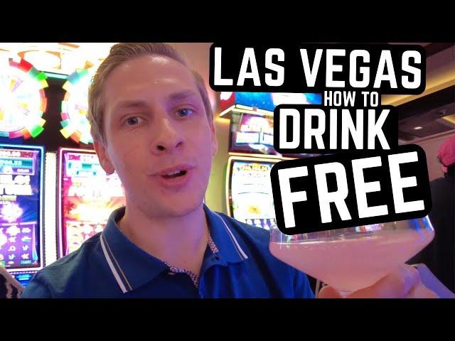 LAS VEGAS - A COMPLETE GUIDE TO DRINK FOR FREE