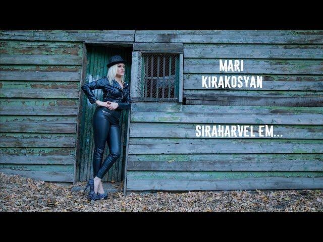 Mari Kirakosyan - Siraharvel em