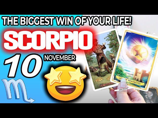 Scorpio ️IT’S COMING! THE BIGGEST WIN OF YOUR LIFE! horoscope for today NOVEMBER 10 2024 ️