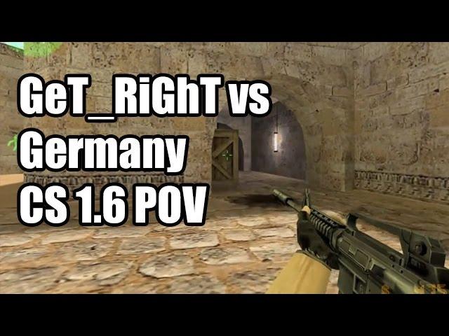 POV: GeT_RiGhT vs. Germany @Nationscup Sweden CS 1.6 Demo