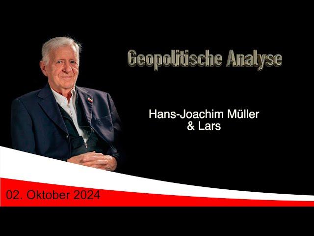 Geopolitische Analyse mit HaJo vom 02. Oktober 2024 ... ab und an mit Satire gewürzt.