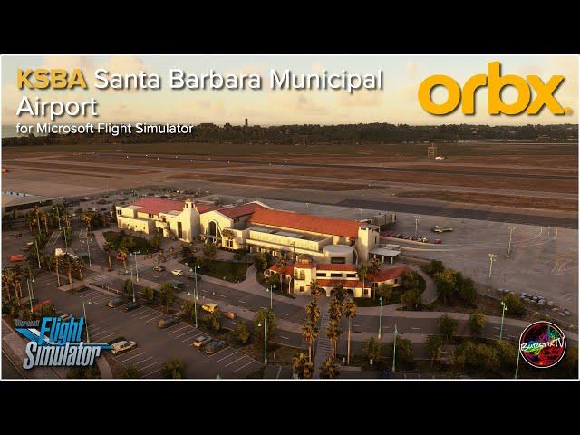 Flying into Beautiful Santa Barbara KSBA from ORBX! | 737-800 Flight! @OrbxOfficial #orbxofficial