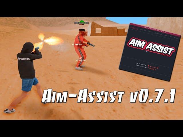 AIM ASSIST v0.7.1 - SILENT AIM / STEALTH AIM / PRO AIM / AUTO +C / LAGGER / WH / EXTRA WS / GTA SAMP