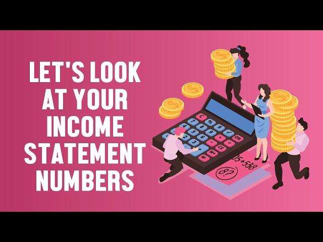 Let's Look At Your Income Statement Numbers | Mike Addis