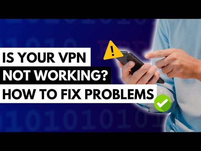 VPN Not Working? How to Fix Common VPN Issues  Troubleshooting Guide