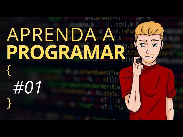 Aprenda a programar - #01 Introdução