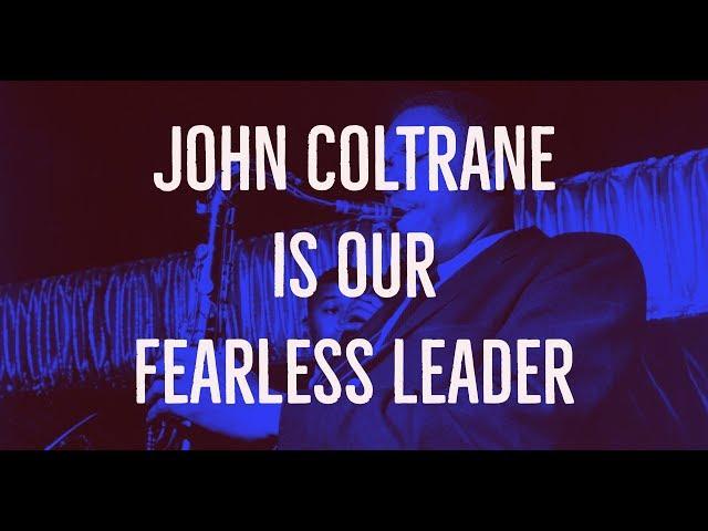 John Coltrane - Fearless Leader | Jazz Video Guy | Story of John Coltrane