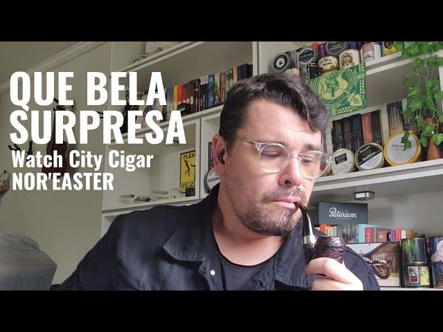 ESSA MISTURA INGLESA ME SURPREENDEU | Whatch City Cigar - Nor'Easter