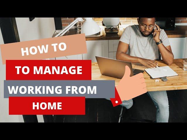 How to manage Working from home (4 key points)