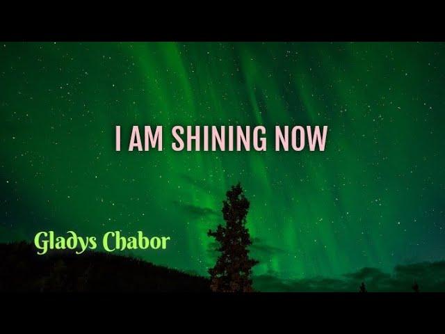 I am shining by Gladys Chabor lyrics video