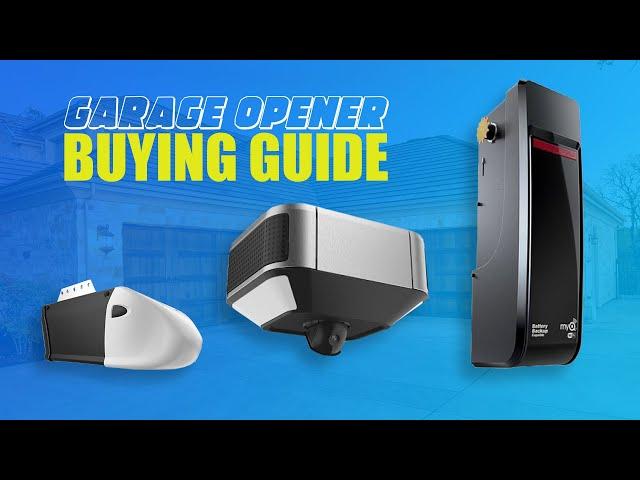 Garage Door Opener Buying Guide