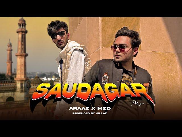 Saudagar - ARAAZ ft. MZD ( Official Music Video ) | Latest Hindi Songs 2023 | New Indian Trap Songs